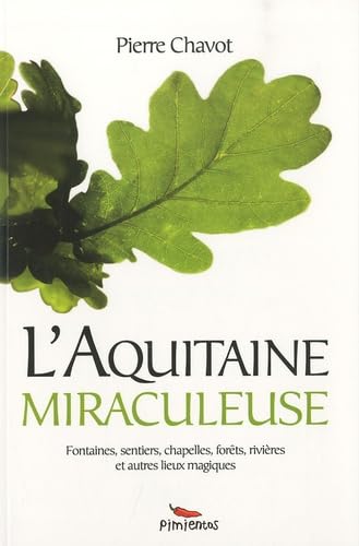 L'Aquitaine miraculeuse 9782356600097