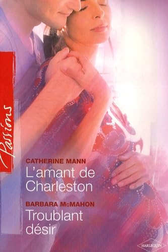 L'amant de Charleston ; Troublant désir 9782280836289