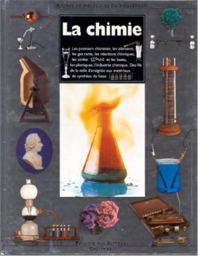 La chimie: Atomes et molécules en mouvement 9782070581290