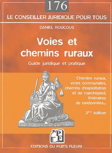 Voies et chemins ruraux: Guide juridique et pratique 9782867392511