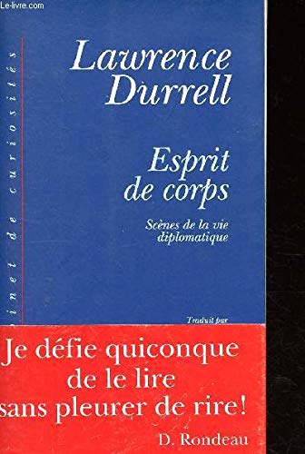 Esprit de corps: Scènes de la vie diplomatique 9782841110179