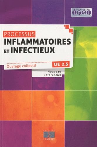 Processus inflammatoires et infectieux: UE 2.5 9782757303221