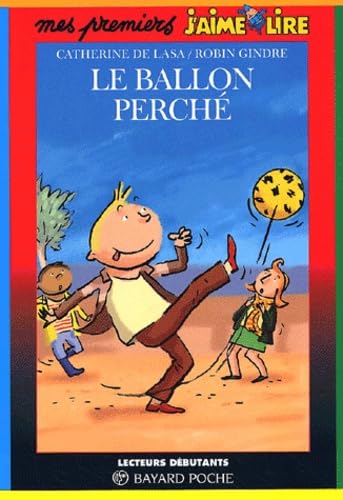 Le Ballon Perché 9782747003995
