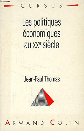 Les politiques economiques au xxe siecle 2ed 9782200214241