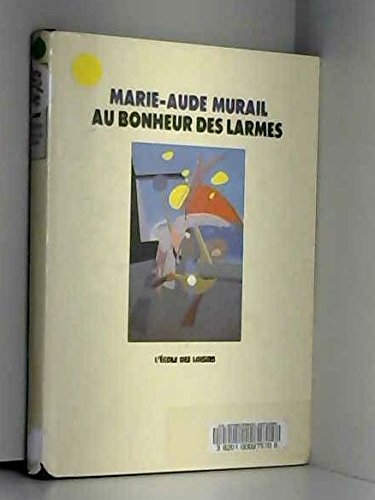 au bonheur des larmes 9782211059695