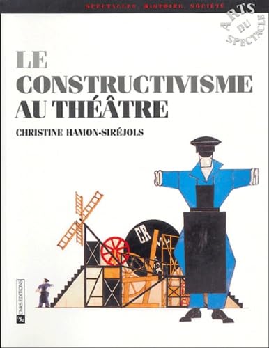 Le Constructivisme au théâtre 9782271062376