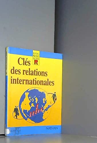 Clés des relations internationales 9782091760452