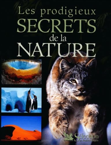 Les Prodigieux Secrets de la nature 9782709812979