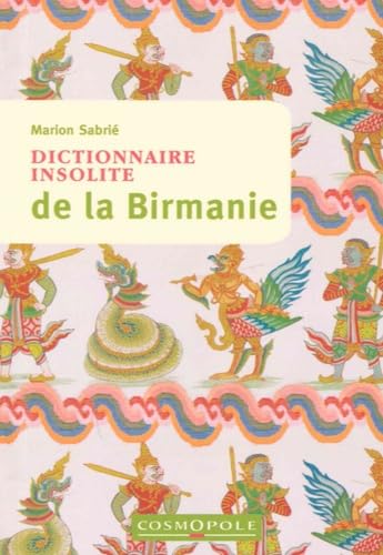 Dictionnaire insolite de la Birmanie 9782846301305