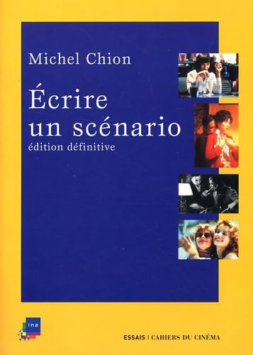 Ecrire un scénario : Edition définitive 9782866424589