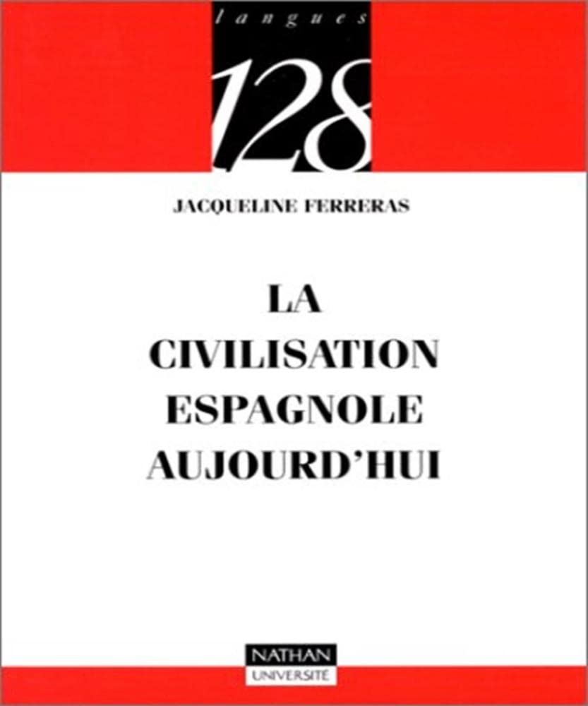 La civilisation espagnole aujourd'hui 9782091906607