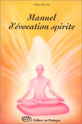 Manuel d'évocation spirite 9782890742796