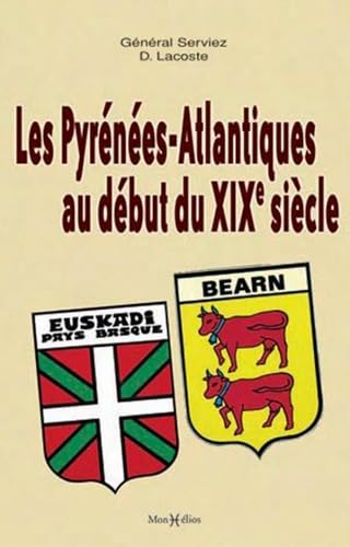 Pyrénées-Atlantiques au début du 19e siècle 9782914709286