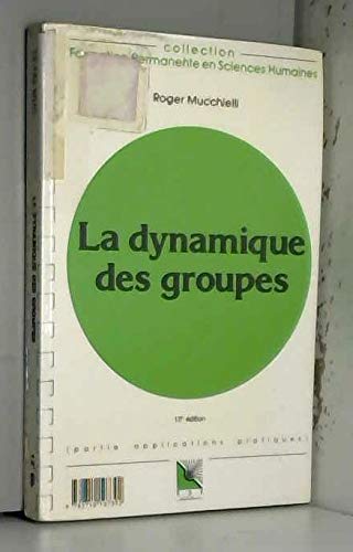 La dynamique des groupes 9782710107392