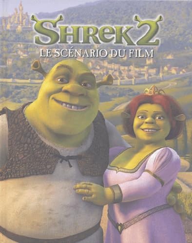 Shrek : Livre illustré, le scénario du film 9789037455878
