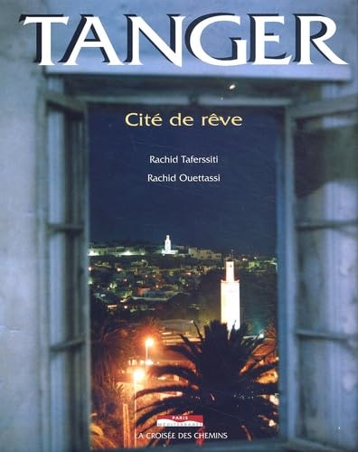 Tanger, un rêve de cité 9782842721558