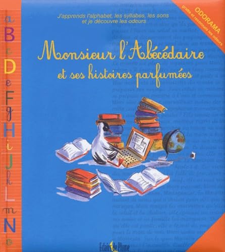 Monsieur l'Abécédaire et ses histoires parfumées 9782844700957