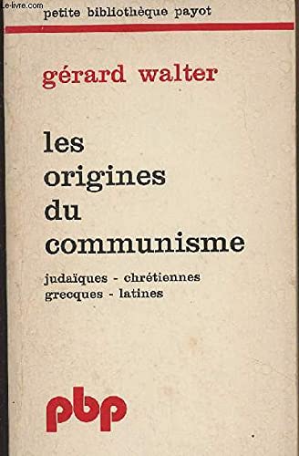 Les origines du communisme / judaiques, chrétiennes, grecques, latines 9782228325202