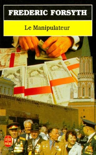 Le manipulateur: Roman 9782253065364
