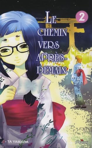 Le chemin vers après-demain, Tome 2 : 9782754500692