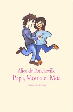 Popa, Moma et Moa 9782211068376