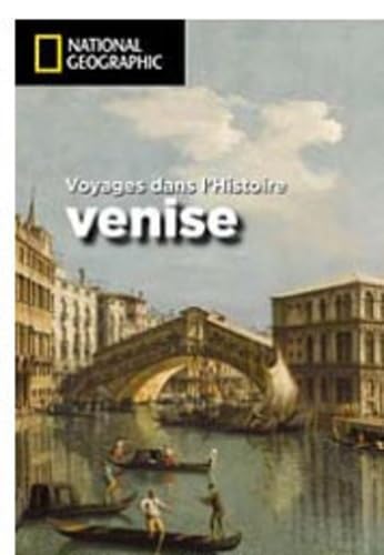 Venise: Voyages dans l'Histoire 9782845823433