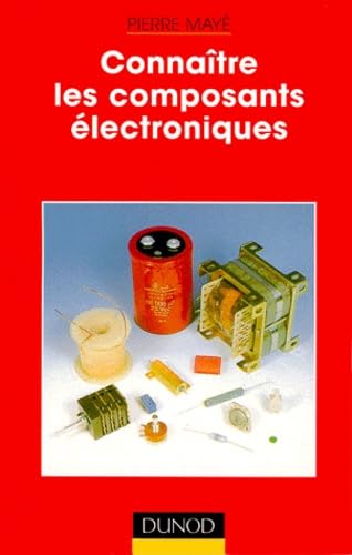 Connaître les composants électroniques 9782100041282