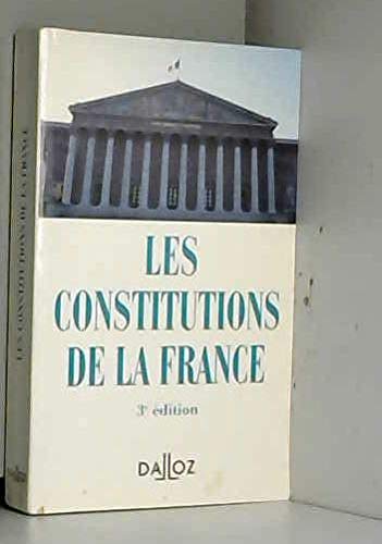 Les Constitutions De La France. 3eme Edition 1996 9782247020997