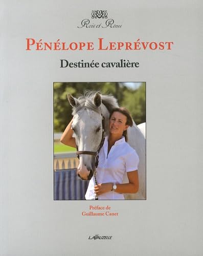 Pénélope LEPREVOST - Destinée cavalière 9782702515686