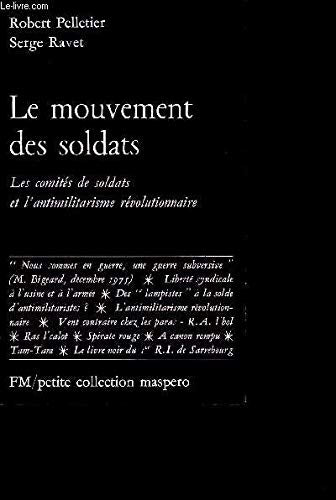 Le mouvement des soldats : les comités de soldats et l'antimilitarisme révolutionnaire 9782707108272