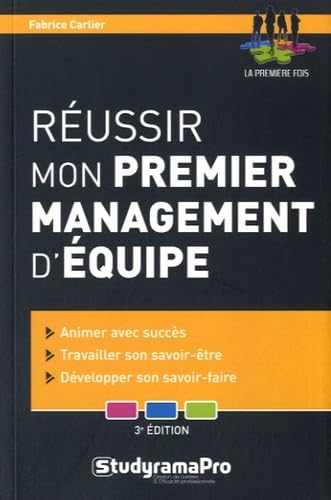 Réussir mon premier management d'équipe 9782759025886