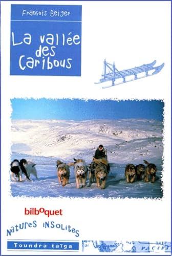 La Vallée des caribous 9782841811397