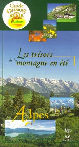 Les trésors de la montagne en été - Guide Chamois d'or 9782841230471