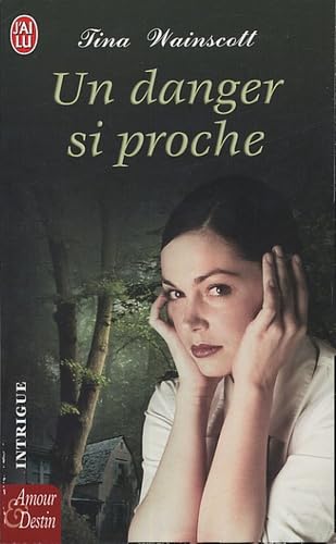 Danger si proche (Un) 9782290342510