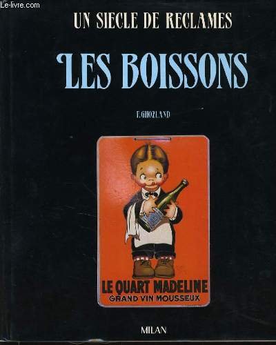 Les Boissons: Un siècle de réclames 9782867261138