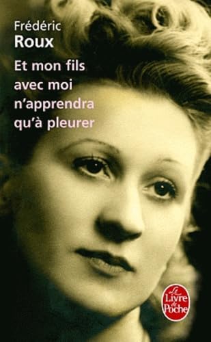 Et mon fils avec moi n'apprendra qu'à pleurer 9782253126416