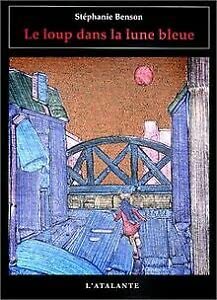 Le Loup dans la lune bleue 9782841720446