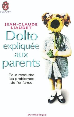 Dolto expliquée aux parents 9782290340097