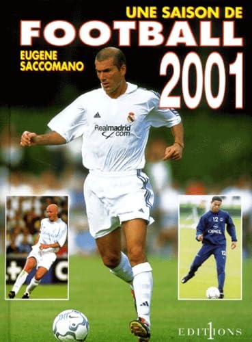 Une saison de football 2001 9782846120524