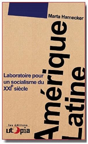 Amérique latine, laboratoire pour un socialisme du XXIe siècle 9782919160037