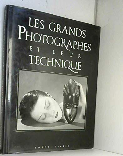 Les grands photographes et leur technique 9782878300147