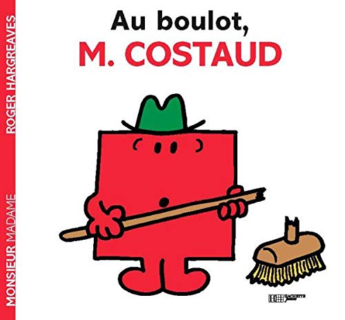Au boulot, monsieur Costaud! 9782012237162