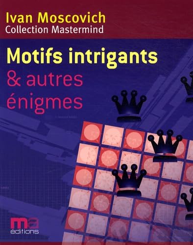 Motifs intrigants: Et autres énigmes 9782300016967