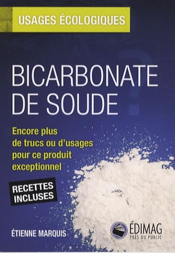 Bicarbonate de soude: Usages écologiques 9782895422549