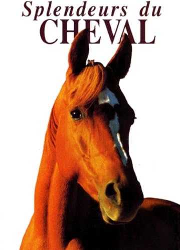Splendeurs du cheval 9782907670012