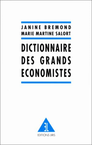 Dictionnaire des grands économistes 9782909420028
