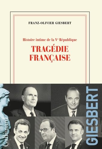 Histoire intime de la Vᵉ République: Tragédie française (3) 9782072969300