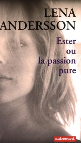 Ester ou la passion pure 9782746738263