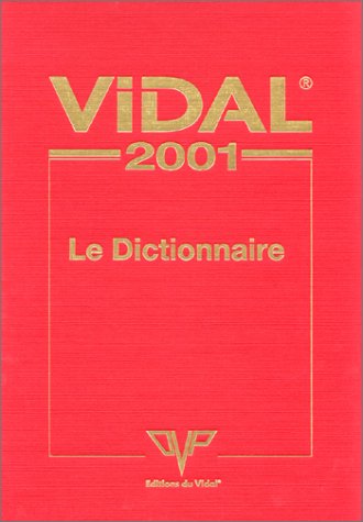 Vidal 2001: Le Dictionnaire 9782850910876