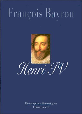Henri IV : Le roi libre 9782080677259